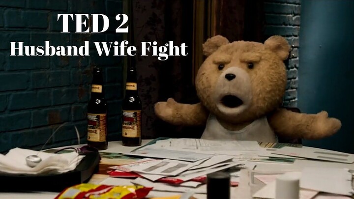 TED 2 Movie Scene Husband Wife Fight - Funny Scene Teddy Bear