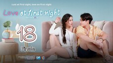 🇹🇭 LOVE AT FIRST NIGHT | EP 18 | TAGALOG