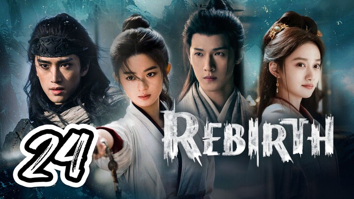 Rebirth Full Episode 24