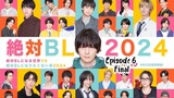 Zettai BL ni Naru Sekai VS Zettai BL ni Naritakunai Otoko 2024 Episode 6 Final [Eng sub] 🇯🇵
