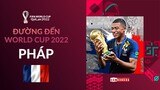 ĐƯỜNG ĐẾN WORLD CUP 2022: TUYỂN PHÁP VÀ ÁP LỰC “CÁI DỚP NHÀ VÔ ĐỊCH