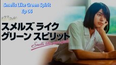 Smells Like Green Spirit Ep 06 (sub indo)