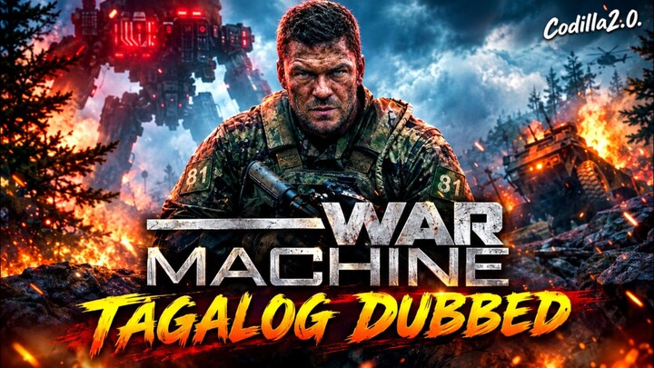 War Machine 2026 Full Movie Tagalog Dubbed HD