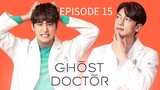 Ghost Doctor Episode 15 Tagalog Dubbed