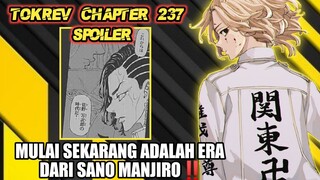 TOKYO REVENGERS CHAPTER 237 - MULAI SEKARANG ADALAH ERA DARI SANO MANJIRO [SPOILER AWAL]