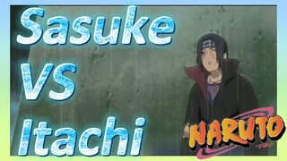 Sasuke VS Itachi