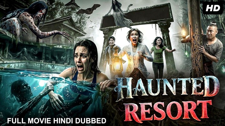 HAUNTED RESORT | New Hollywood Hindi Dubbed Horror Movie | Kawee, Raweewan | HD 2026