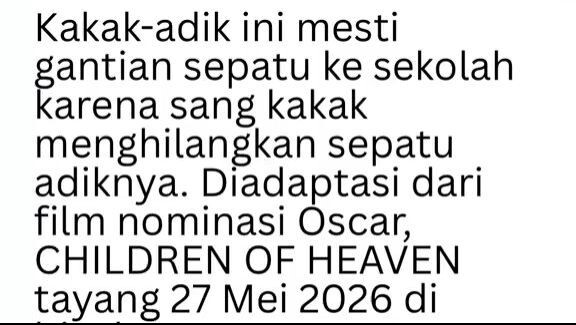 CHILDREN OF HEAVEN tayang di bioskop hari ini!