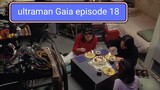 ultraman Gaia episode 18