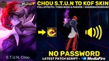 Chou S.T.U.N. To KOF Skin Script - Full Improved Sound & Full Effects | No Password