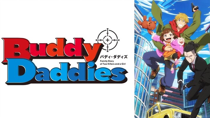 Buddy Daddies Sub Indo Eps 1