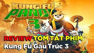 Tóm Tắt Phim: Kungfu Gấu Trúc 3 (2016) - Không Phải Review Phim