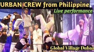 Pilipinas Got Talent Urban Crew at Global village dubai Live performance🇦🇪