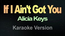 If I Aint Got You - Alicia Keys