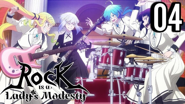 Rock Is a Lady's Modesty Episode 4