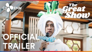 The Great Show | Official Trailer | CJ ENM