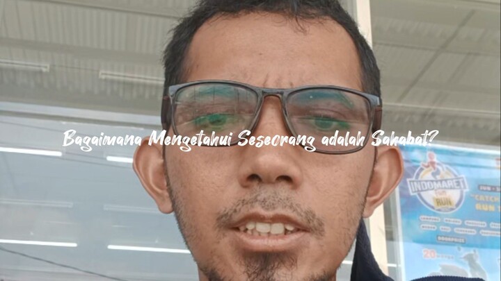 Bagaimana Mengetahui Seseorang adalah Sahabat?