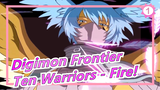 [Digimon Frontier/30fos] Reminiscing Epic Scenes, Burning Souls of Ten Warriors - Fire!_1