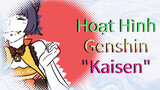 Hoạt Hình Genshin "Kaisen"