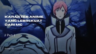 3 karakter anime yang lebih kuat dari mc