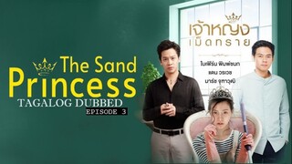 The Sand Princess E3 | Tagalog Dubbed | Romance | Thai Drama