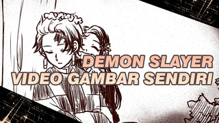 [Demon Slayer/Video Gambar Sendiri] Selamat Tinggal Senyuman-Cobasolo