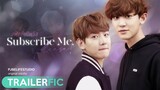 [EXO-trailerfic] Subscribe Me, Please! | #ฟิคซับมีพลีส - chanbaek (fake sub)