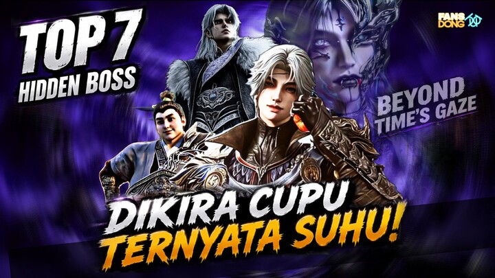 DIKIRA CUPU TERNYATA SUHU! Top 7 Hidden Boss Paling Mengerikan di Sekitar Xu Qing!