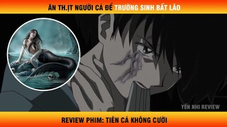 Review Phim Hoạt Hình: Ăn t.h.ị.t người cá để "trường sinh bất lão" | Tóm tắt Anime hay