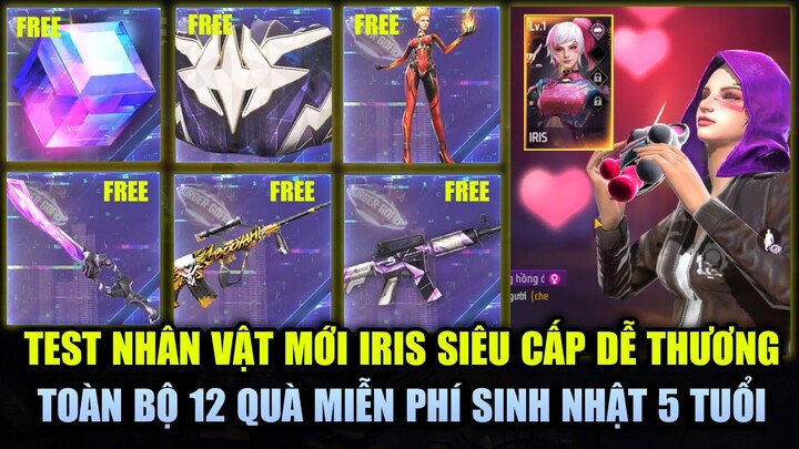 Free Fire | Toàn Bộ 12 Quà FREE Sinh Nhật 5 Tuổi Sẽ Tặng - Chơi Sớm Nhân Vật Mới IRIS Cực Dễ Thương