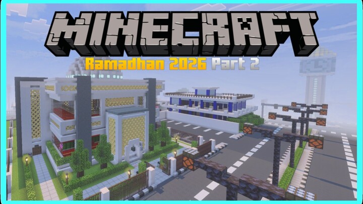 RAMADHAN 2026 DI MINECRAFT PART 2