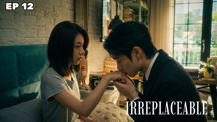 Irreplaceable Episode 12 Subtitle Bahasa Indonesia