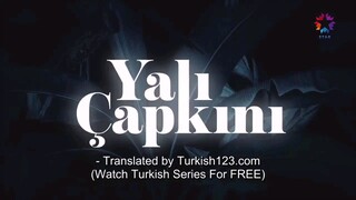 Ep 21 Yali Capkini eng sub