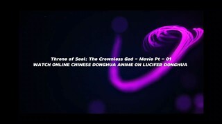 THRONE OF SEAL :The Crownless God Movie Part 1.#ThroneOfSeal #Electrolux