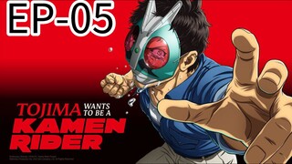 Tojima Want To Be A Kamen Rider || S1 || EP-05 (HINDI)