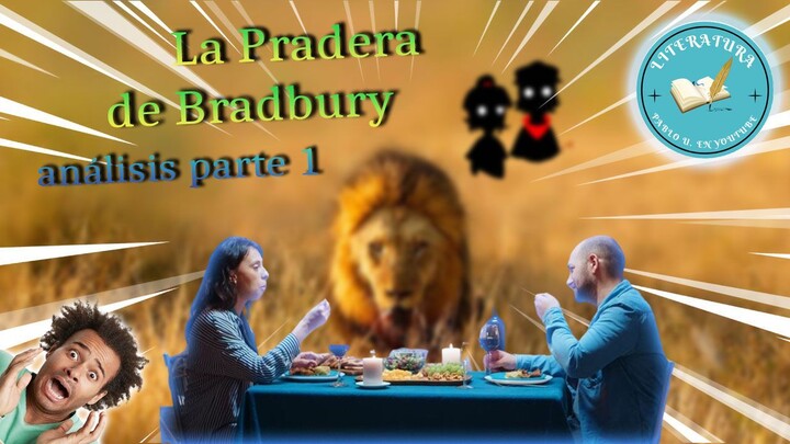 La Pradera de Ray Bradbury: análisis parte 1