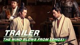 Final Trailer: Chen Kun x Bai Yu | The Wind Blows From Longxi | 风起陇西 | iQiyi