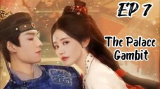 [ENG] EP 7 The Palace Gambit