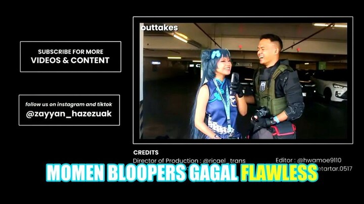 Momen Bloopers Gagal Flawless