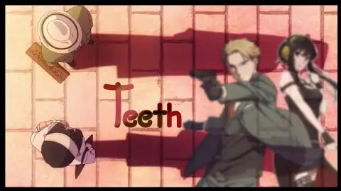 [ Teeth | Loid x Yor ]