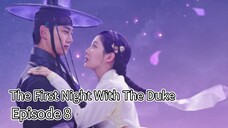 The First Night With The Duke | Episode 8 | EngSub