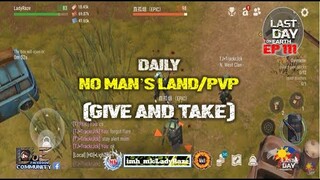 DAILY PVP EP 111 (GIVE & TAKE) - Last Day On Earth: Survival