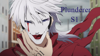 Episode 10 | Plunderer | "Serious"