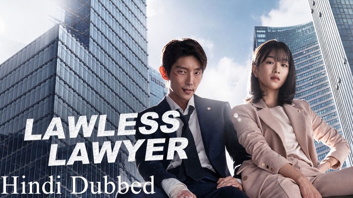 Lawless Lawyer S01 E05 Hindi Dubbed