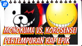 [Pertempuran Rap Epik] Monokuma vs. Korosensei!!! (Tanpa Subtitel)_2