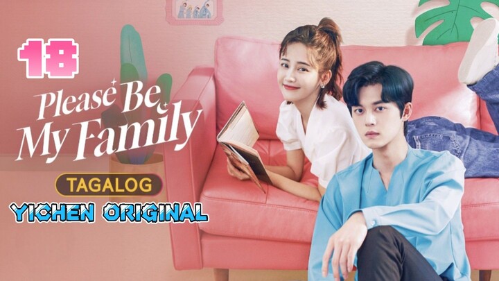 🇨🇳EP18.Pĺèàsè Ɓè Mÿ Fàmìĺÿ>TAGALOG DUBBED