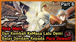 Kembali KeMASA LALU Untuk Membalas Dendam Pada Para Dewa Part 6 || Reinkarnasi dari sang pahlawan ||