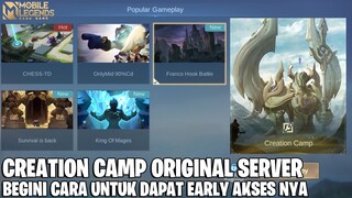 CARA DAPAT AKSES CREATION CAMP DI ORIGINAL SERVER - MODE PALING BARBAR MOBILE LEGENDS