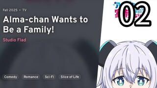 EP 02 Alma-chan wa Kazoky ni Naritai! | Alma-chan Want to Be a Family! REUPLOAD