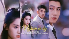 Nghiện cô ấy: Người yêu dấu được chiều chuộng của tổng giám đốc - Phụ đề tiếng Việt